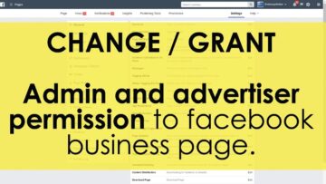How To: Grant admin and advertiser permission to facebook business page
