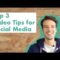 Top 3 Video Tips for Social Media